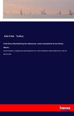 Cover Fresh Every Hourdetailing the adventures, comic and pathetic of one Jimmy Martin,