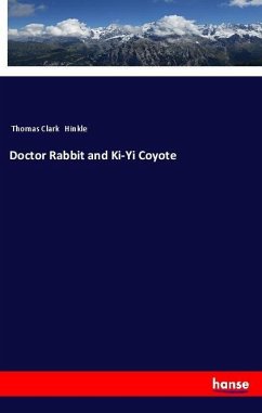 Doctor Rabbit and Ki-Yi Coyote - Hinkle, Thomas Clark