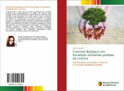 Controle Biológico em Eucalipto utilizando psilídeo de concha - Stivanelli, Aline