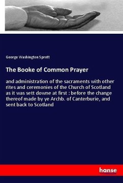 The Booke of Common Prayer - Sprott, George Washington