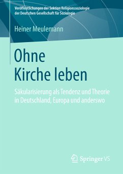 Ohne Kirche leben (eBook, PDF) - Meulemann, Heiner