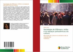 Sociologia do Efêmero: mídia e os espaços polissêmicos da cultura