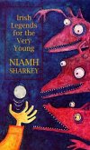 Irish Legends for the Very Young Irish Legends for the Very Young