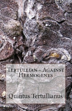 Against Hermogenes - Tertullian