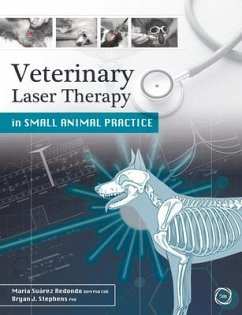Veterinary Laser Therapy in Small Animal Practice - Redondo, Maria Suarez; Stephens, Bryan