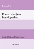 Romeo und Julia homöopathisch