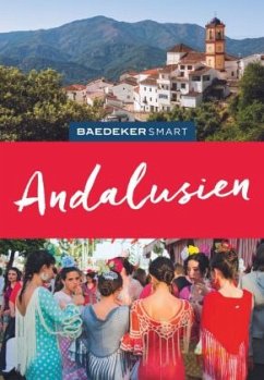 Baedeker SMART Reiseführer Andalusien - Bourmer, Achim;Hannigan, Des;Quintero, Josephine