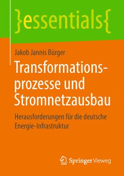 Transformationsprozesse und Stromnetzausbau (eBook, PDF) - Bürger, Jakob Jannis
