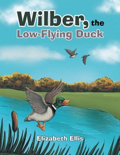 Cover Wilber, the Low-Flying Duck (eBook, ePUB)