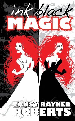 Ink Black Magic - Roberts, Tansy Rayner