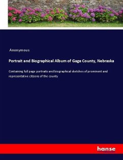Portrait and Biographical Album of Gage County, Nebraska - Anonymous