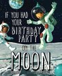 If You Had Your Birthday Party on the... - Bild 1