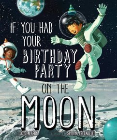 If You Had Your Birthday Party on the Moon - Lapin, Joyce