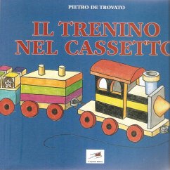 Il trenino nel cassetto - de Trovato, Pietro