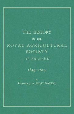The History of the Royal Agricultural Society of England 1839-1939