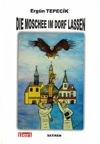 Die Moschee im Dorf lassen