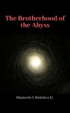 The Brotherhood of the Abyss (eBook, ePUB)