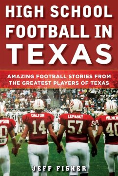 High School Football in Texas (eBook, ePUB) - Fisher, Jeff