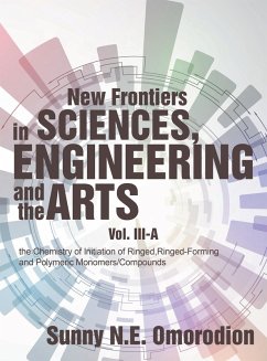New Frontiers in Sciences, Engineering and the Arts (eBook, ePUB) New Frontiers in Sciences, Engineering and the Arts (eBook, ePUB)
