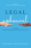 Legal Upheaval: A Guide to Creativity, Collaboration, and Innovation in Law (eBook, ePUB)
