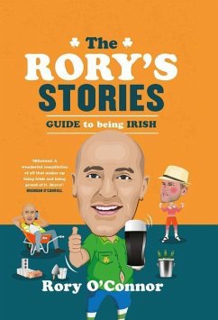 The Rory's Stories Guide to Being Irish - O'Connor, Rory