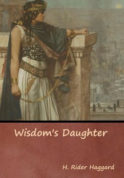 Wisdom's Daughter - Haggard, H. Rider