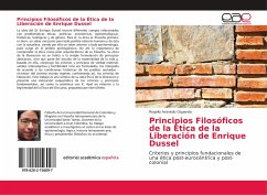 Principios Filosóficos de la Ética de la Liberación de Enrique Dussel