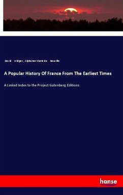 A Popular History Of France From The Earliest Times - Widger, David; Neuville, Alphonse Marie de