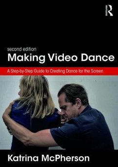 Making Video Dance - McPherson, Katrina (Dundee University, Scotland, UK)