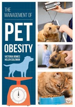 The Management of Pet Obesity - Bowes, Victoria; Coleman, Helen
