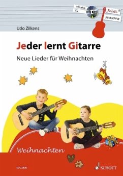 Jeder lernt Gitarre - Neue Lieder für Weihnachten, m. Audio-CD - Zilkens, Udo