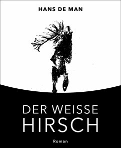 Der weiße Hirsch (eBook, ePUB) - de Man, Hans