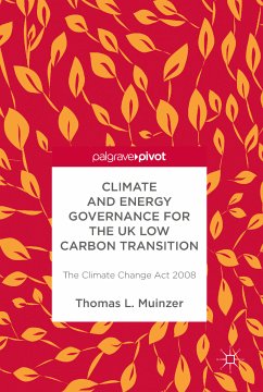 Climate and Energy Governance for the UK Low Carbon Transition (eBook, PDF) - Muinzer, Thomas L