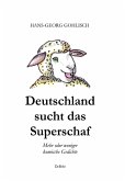Deutschland sucht das Superschaf - Mehr oder weniger komische Gedichte (eBook, ePUB)