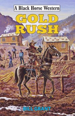 Gold Rush (eBook, ePUB) - Grant, Bill