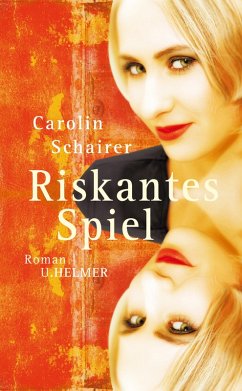 Riskantes Spiel (eBook, ePUB) - Schairer, Carolin