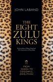 The Eight Zulu Kings (eBook, ePUB)