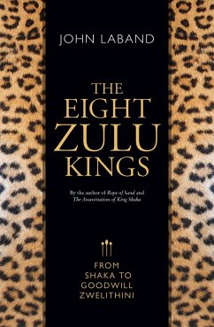 The Eight Zulu Kings (eBook, ePUB) - Laband, John