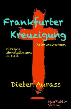 Frankfurter Kreuzigung (eBook, ePUB) - Aurass, Dieter
