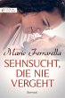 Sehnsucht, die nie vergeht (eBook, ePUB) - Bild 1