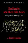 The Beatles and Their Solo Years - (Rare Lifetime Collections, #1) (eBook, ePUB)