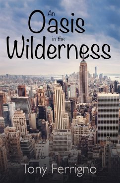 An Oasis in the Wilderness (eBook, ePUB) - Ferrigno, Tony