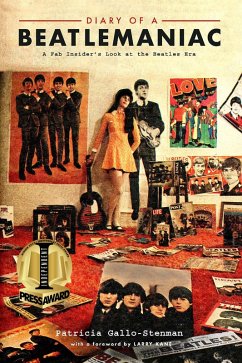 Diary of a Beatlemaniac: A Fab Insider's Look at the Beatles Era (eBook, ePUB) - Gallo-Stenman, Patricia