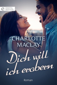 Dich will ich erobern (eBook, ePUB) - Maclay, Charlotte