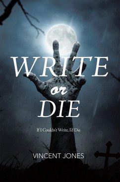 Write or Die (eBook, ePUB) - Jones, Vincent