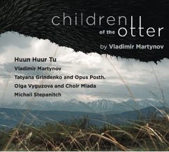 Children Of The Otter - Martynov,Vladimir With Huun Huur Tu