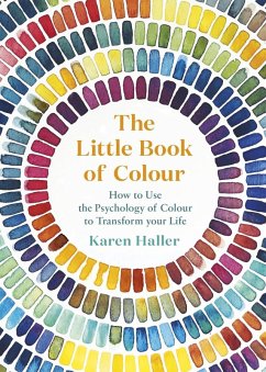 The Little Book of Colour (eBook, ePUB) - Haller, Karen