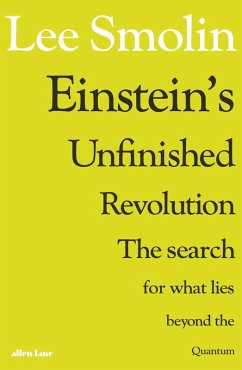 Einstein's Unfinished Revolution (eBook, ePUB) - Smolin, Lee