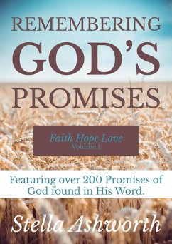 Remembering God's Promises - Faith, Hope and Love (eBook, ePUB) Cover Remembering God's Promises - Faith, Hope and Love (eBook, ePUB)