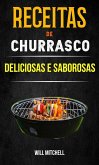 Receitas de Churrasco Deliciosas e Saborosas (eBook, ePUB)
